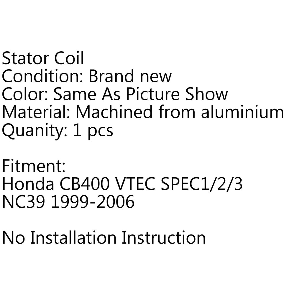 Generator Stator Coil For Honda CB400 VTEC SPEC1/2/3 NC39 (99-2006)