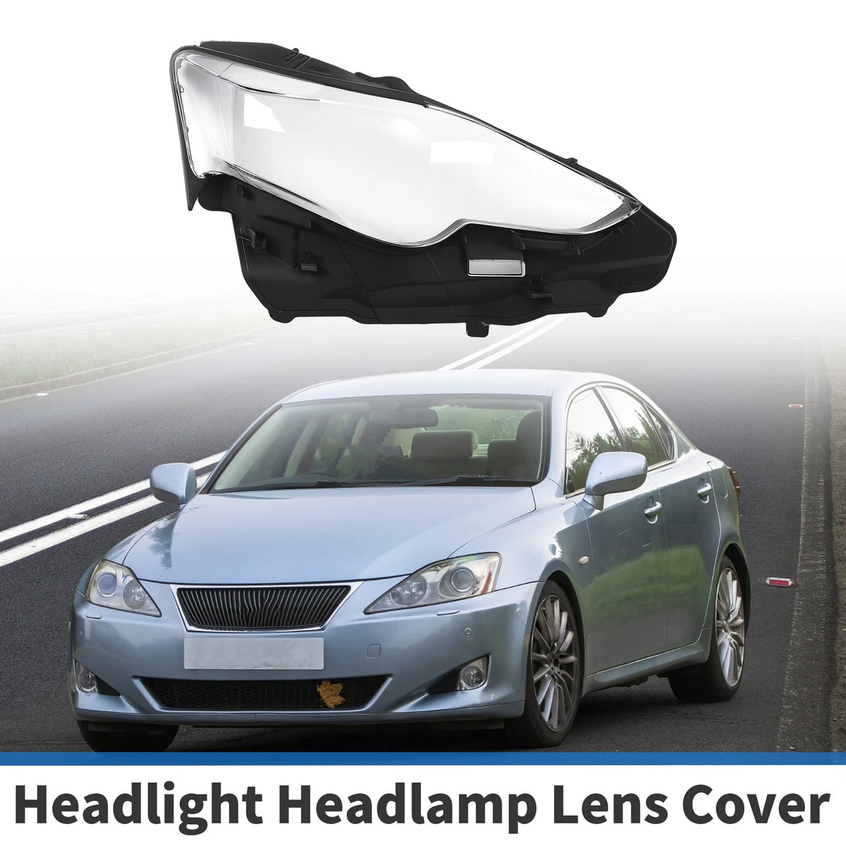 Front Right Headlight Lens Cover Replacement for Lexus IS250 IS350 (2013–2016)