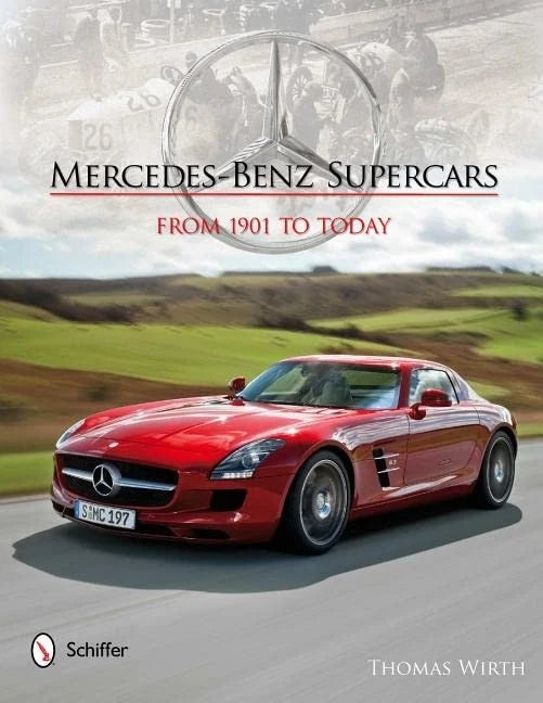 Mercedes-Benz Supercars Book (1901–Today)