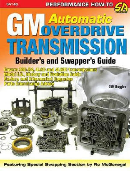 Automatic Overdrive Transmission Builder's Guide for GM 700R4 4L60 (1982–1996)
