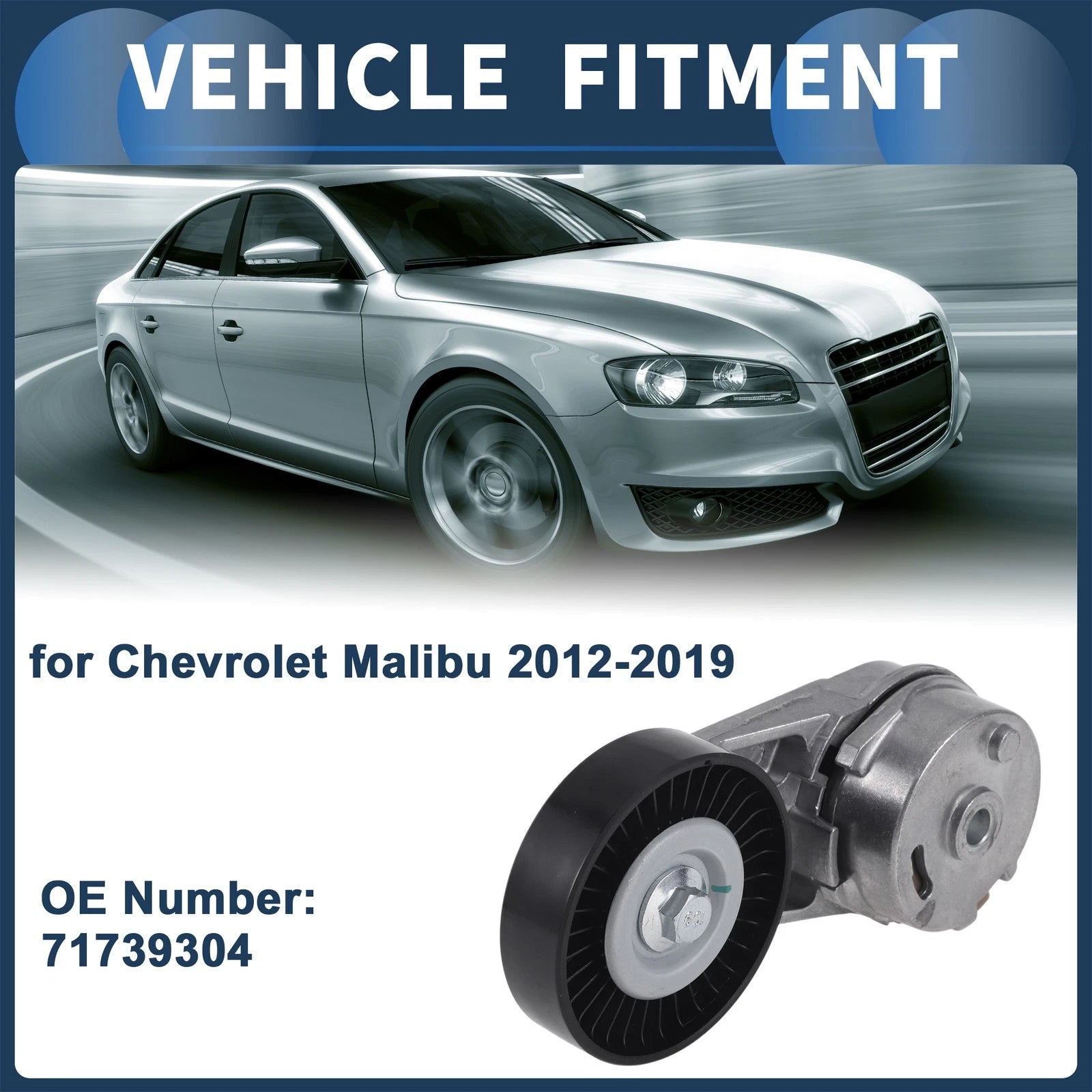 Belt Tensioner for Chevrolet Malibu (2012–2019) Metal Replacement