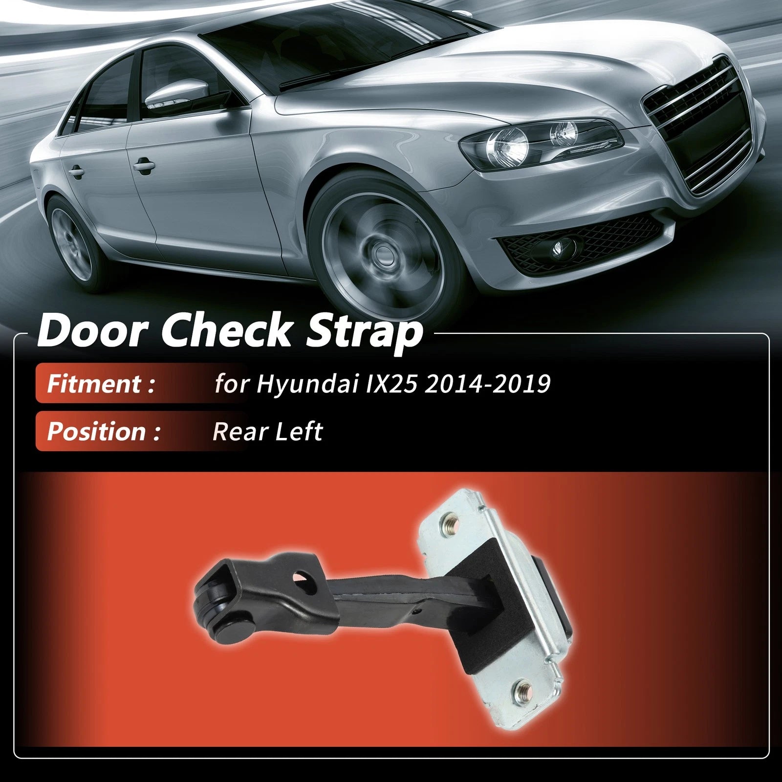 Rear Left Door Check Strap Replacement for Hyundai IX25 (2014–2019)