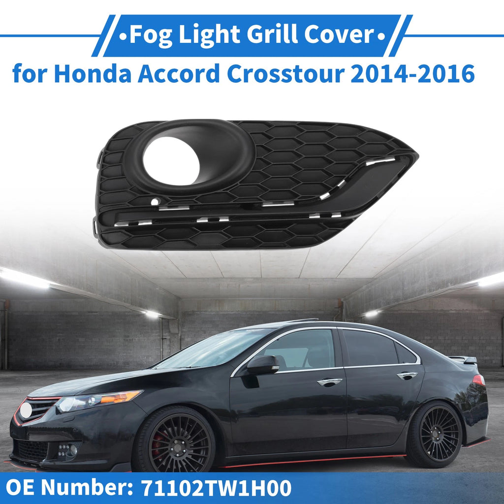 Front Right Fog Light Grill Replacement for Honda Accord Crosstour (2014–2016)