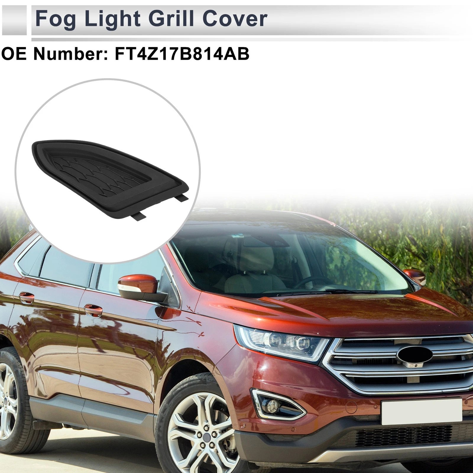 Front Left Fog Light Grill 1 Pc for Ford Edge (2015–2018)