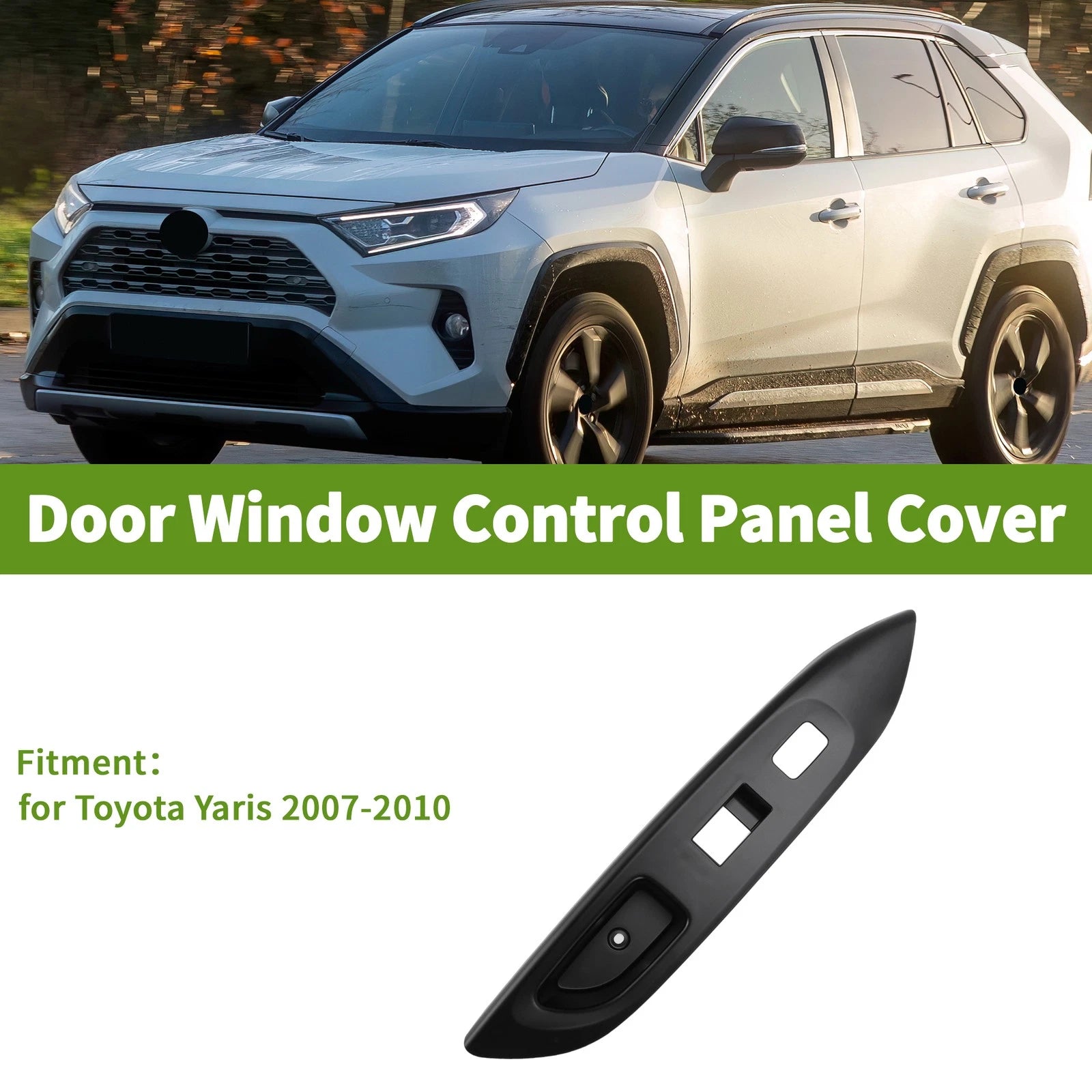 Window Switch Bezel Cover for Toyota Yaris 2007–2010