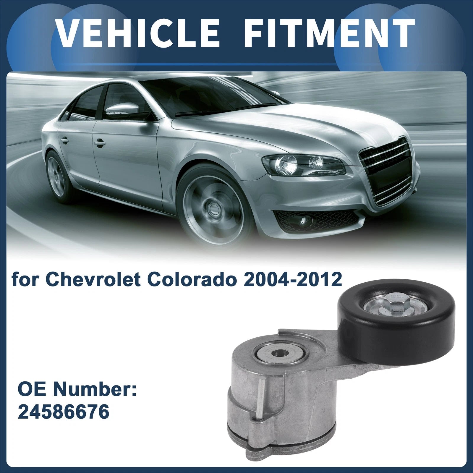 Belt Tensioner Replacement for Chevrolet Colorado (2004–2012)