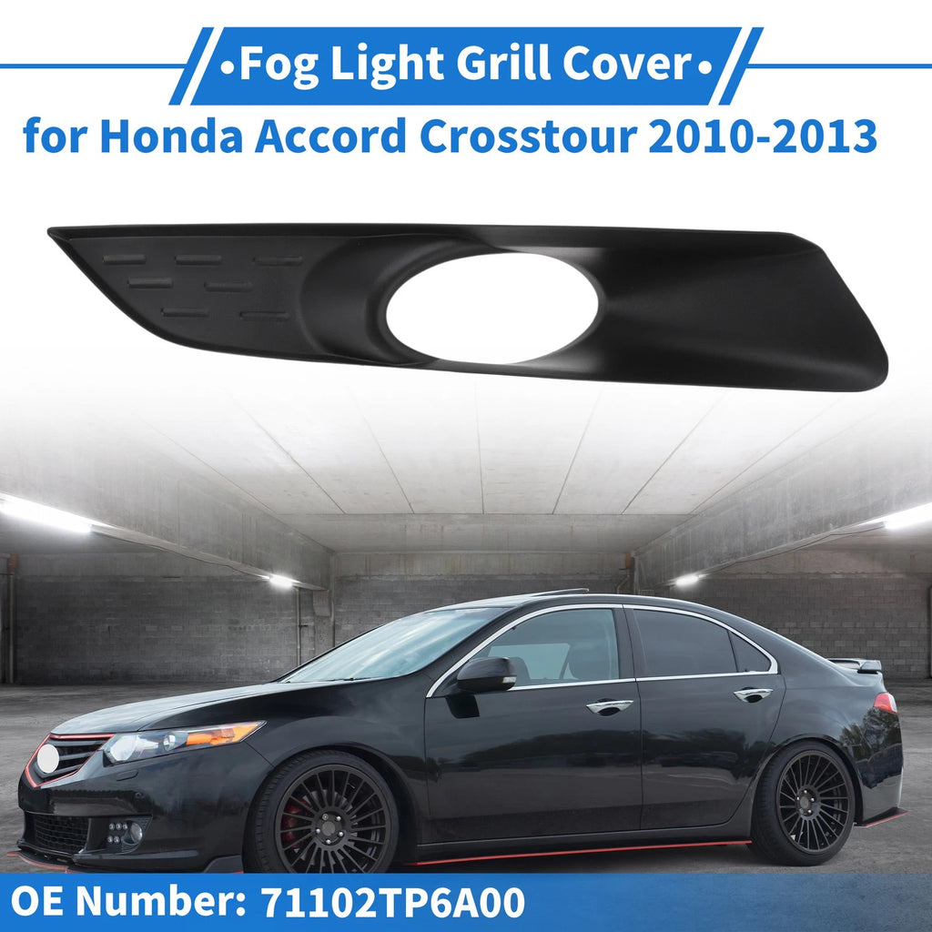 Front Right Fog Light Grille Replacement for Honda Accord Crosstour (2010–2013)