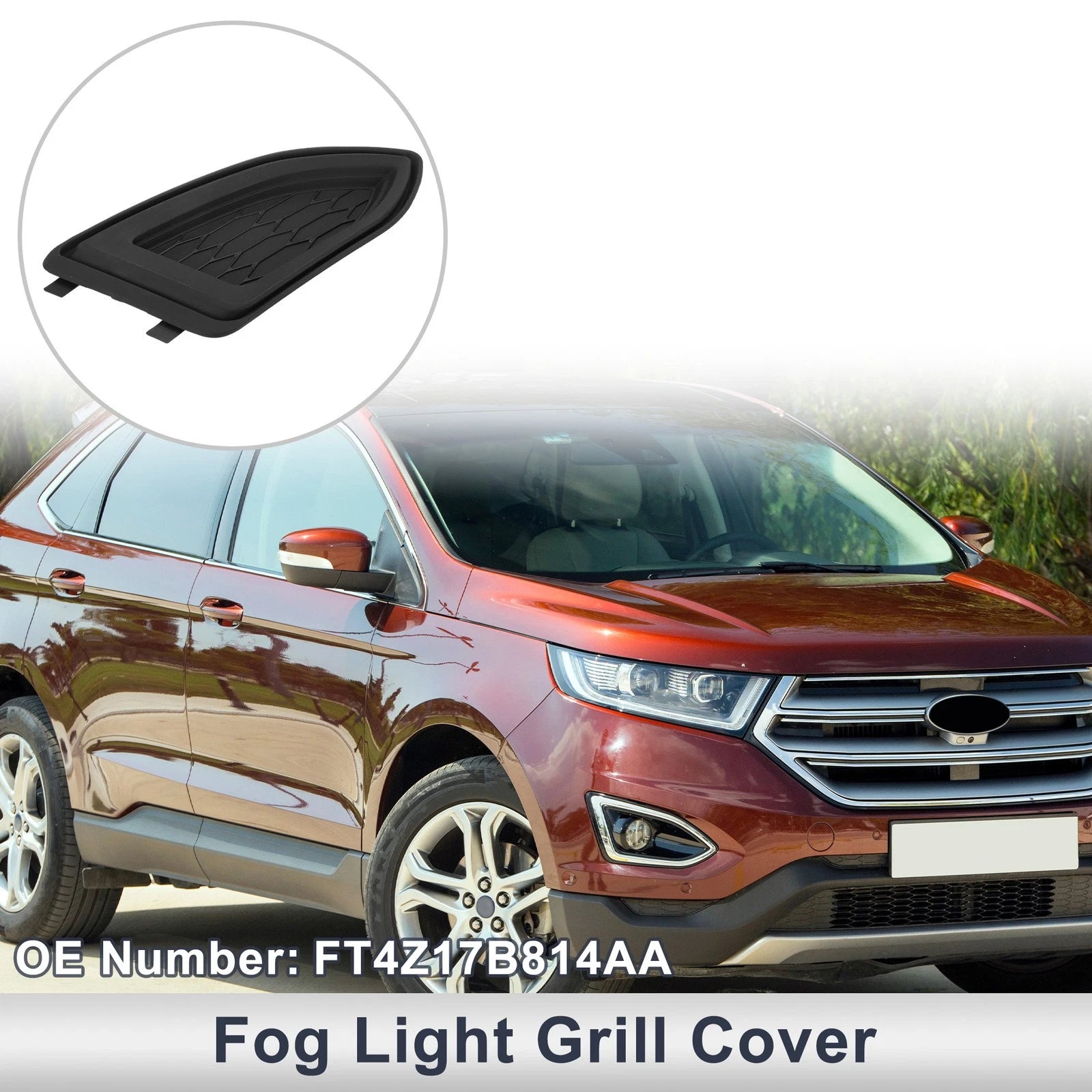Front Right Fog Light Grill Replacement for Ford Edge (2015–2018)