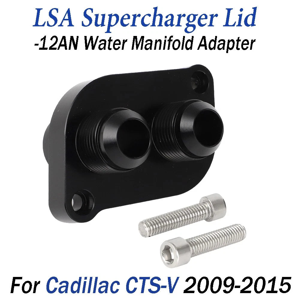 LSA Supercharger Lid Water Manifold Adapter for Cadillac CTS-V (2009–2015)