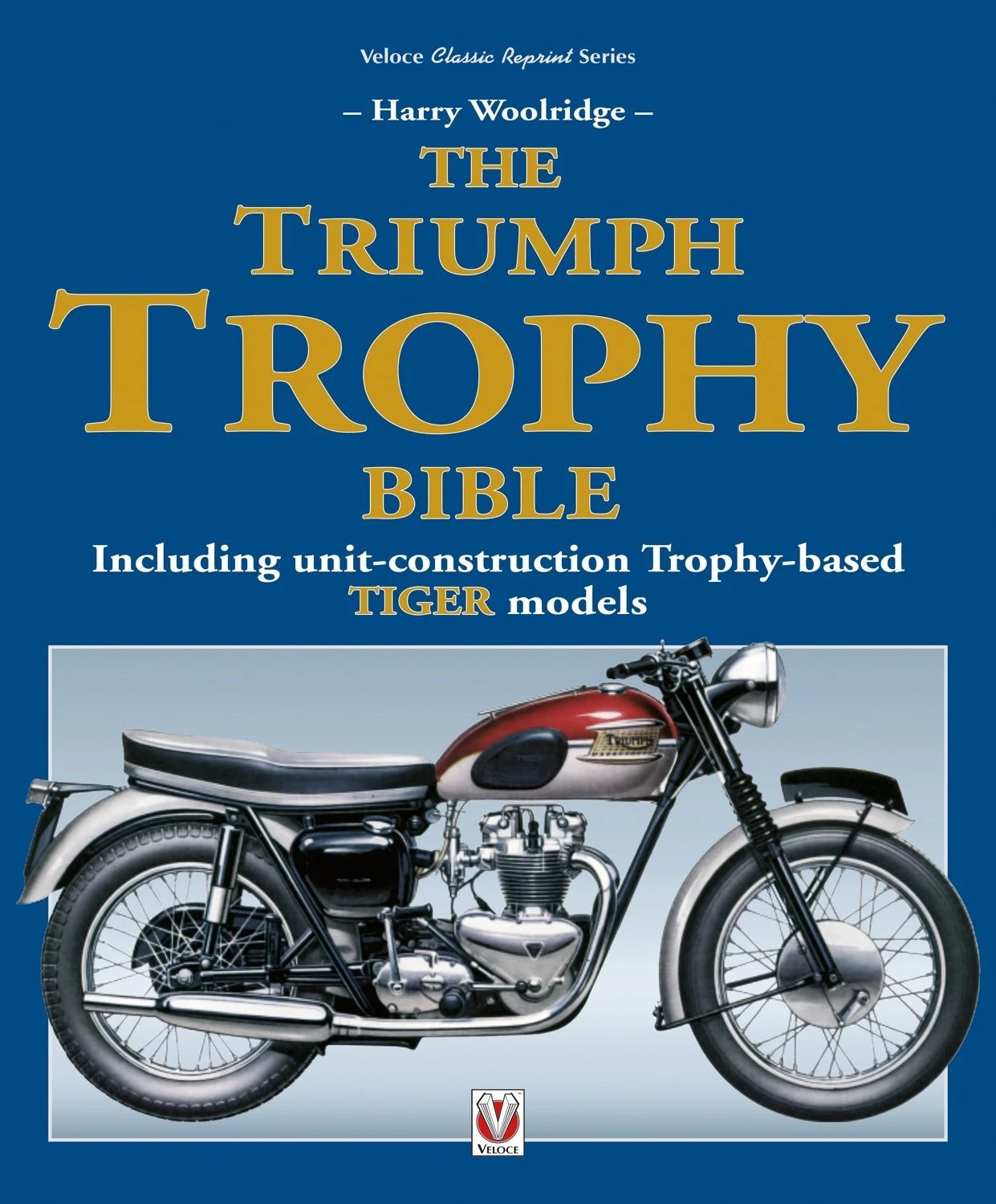 Triumph Trophy Bible for Triumph Trophy & Tiger Models (Unit-Construction)