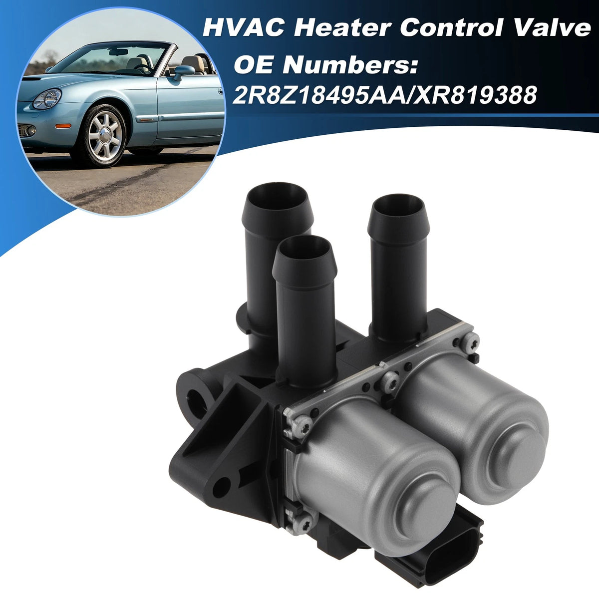 2R8Z18495AA/XR 819388 Heater Control Valve for Ford Thunderbird (2003–2005)