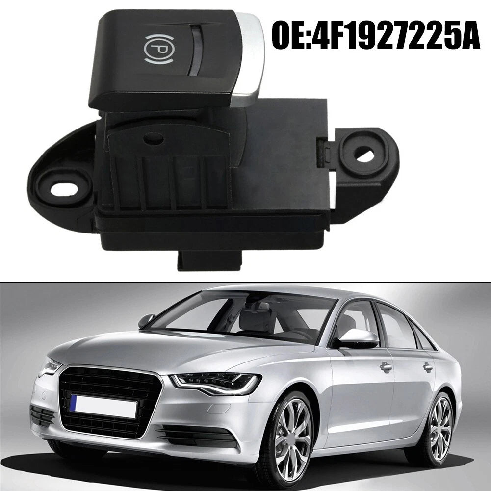 Parking Stop Button Hand Brake Switch for Audi A6 (2004–2011) 4F1927225A