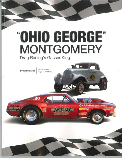 Ohio George Montgomery: King of Gassers, Drag Racing Legend & Innovator