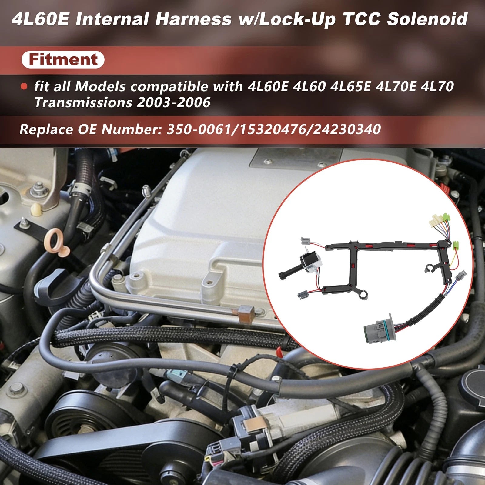 Transmission Internal Wire Harness w/TCC Solenoid for 4L60E 4L65E (2003–2006)