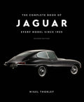 Jaguar Complete Book Every Model Since 1935 Second Edition