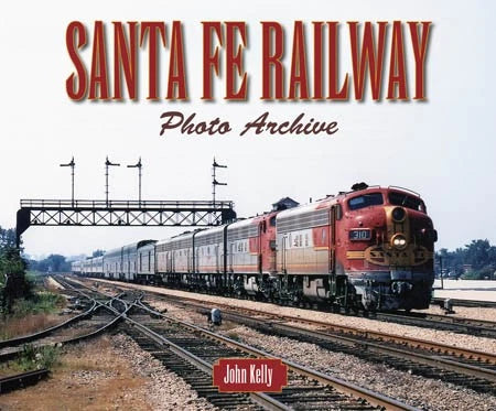 Santa Fe Railway Photo Archive Book