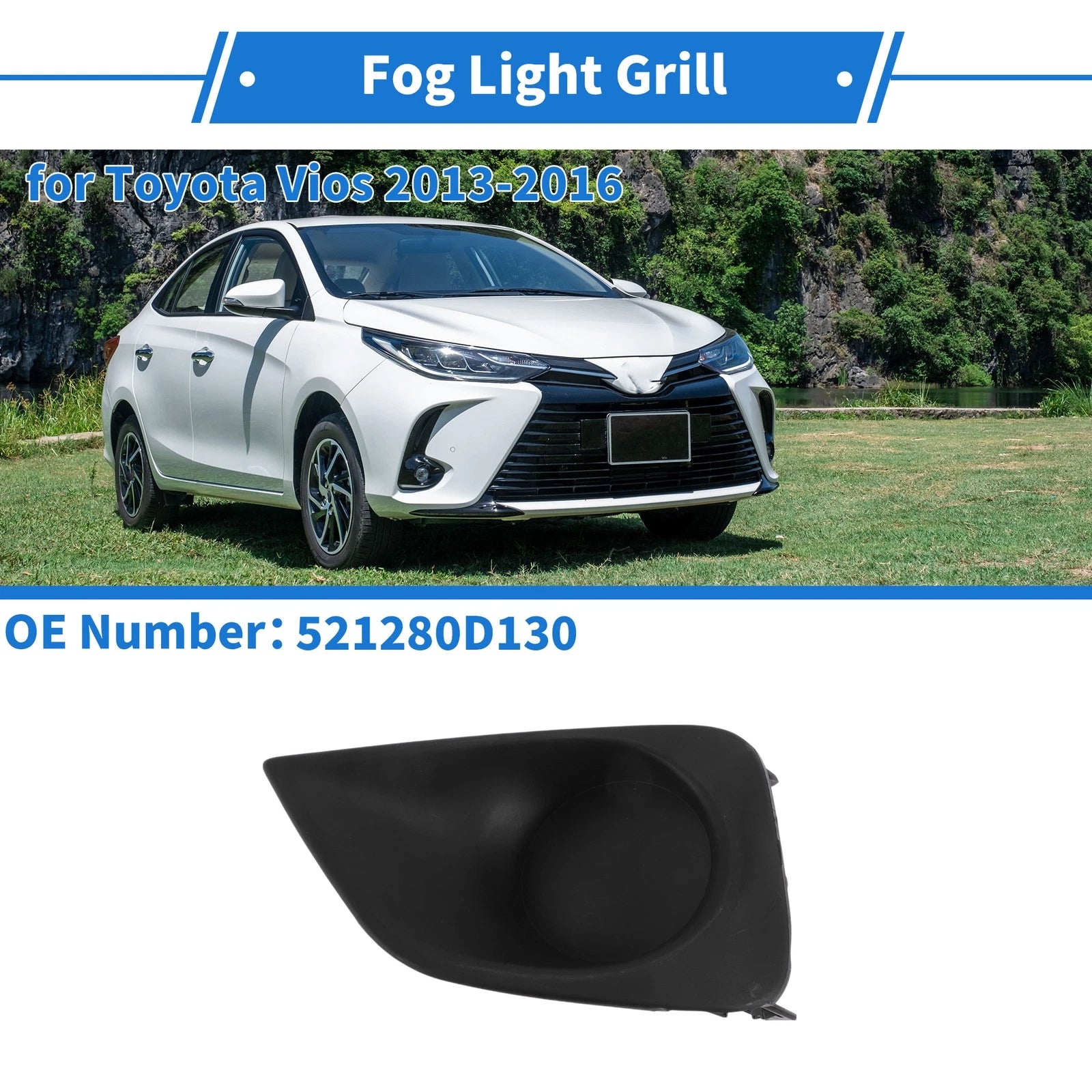 Front Left Fog Light Grill Replacement for Toyota Vios (2013–2016)