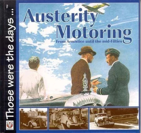 Austerity Motoring for British Automotive Makers (1918–1955)