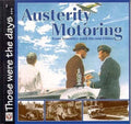 Austerity Motoring for British Automotive Makers (1918–1955)
