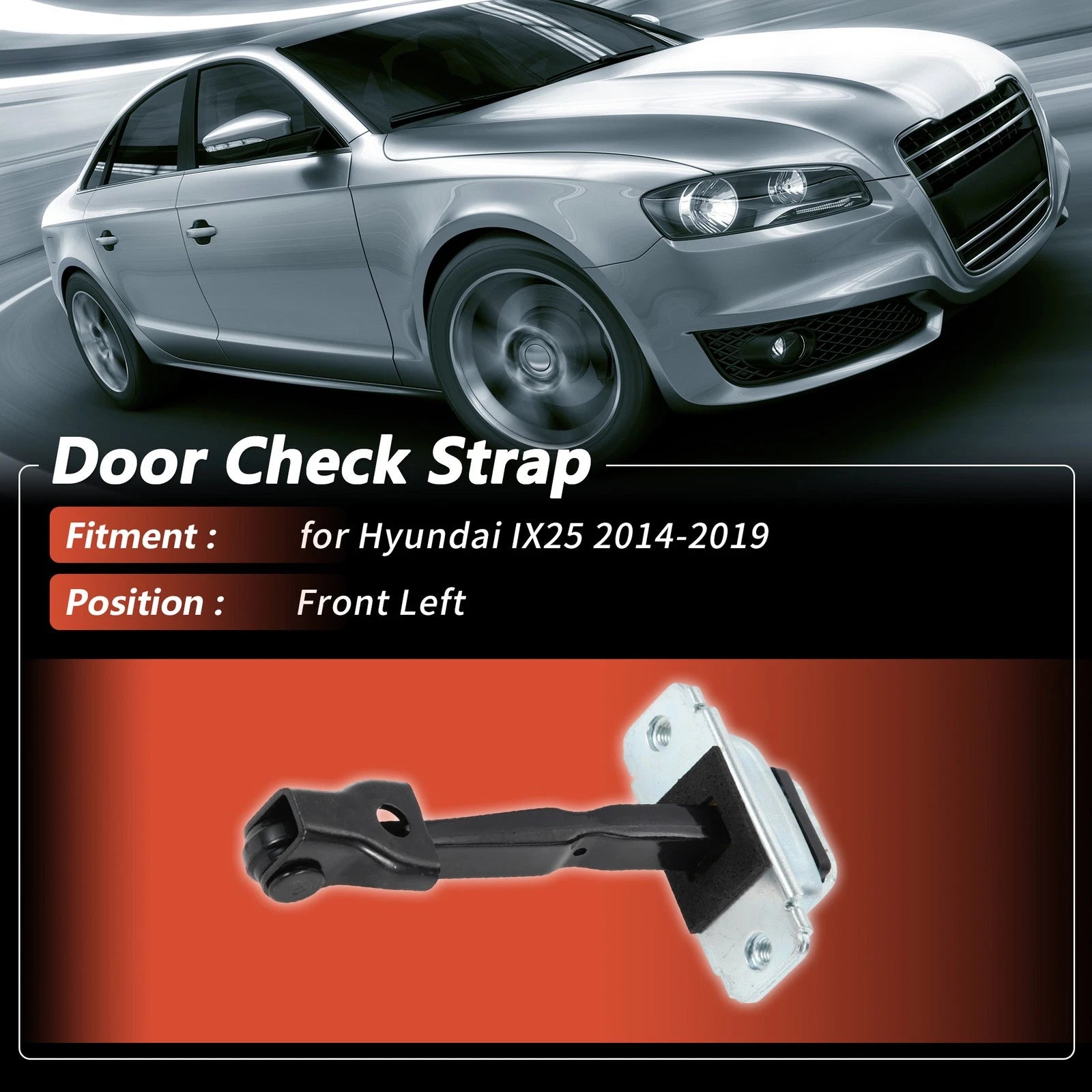 Door Check Strap Front Left Replacement for Hyundai IX25 (2014–2019)