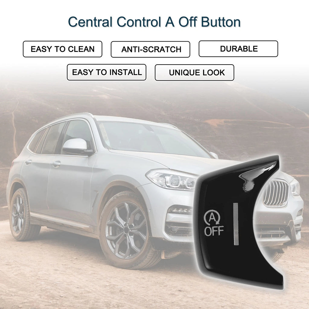Central Control A Off Button Replacement for BMW X3 X4 X5 X6 (2011–2018)