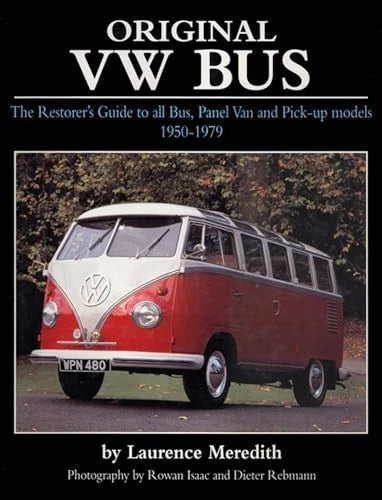 VW Bus Restorer's Guide to All Models 1 (1968–1979)