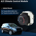 A/C Heater Climate Control Module for Toyota RAV4 (2006–2012), Corolla (2009–2013)