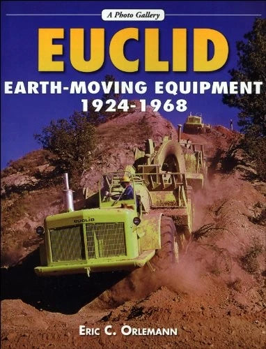 Euclid Earthmoving Equipment Book for Euclid Models (1924–1968)