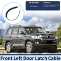 Door Latch Cable Replacement for Toyota Land Cruiser 2009–2018 Front Left