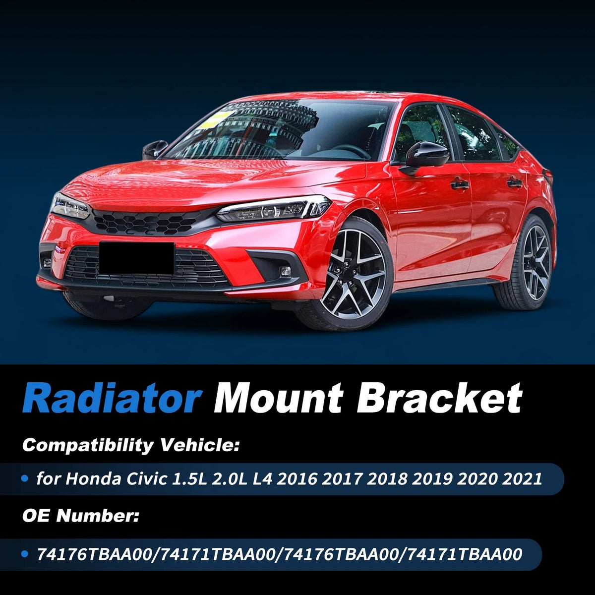 Upper Radiator Mount Bracket for Honda Civic 1.5L 2.0L (2016–2021) No.74176TBAA00