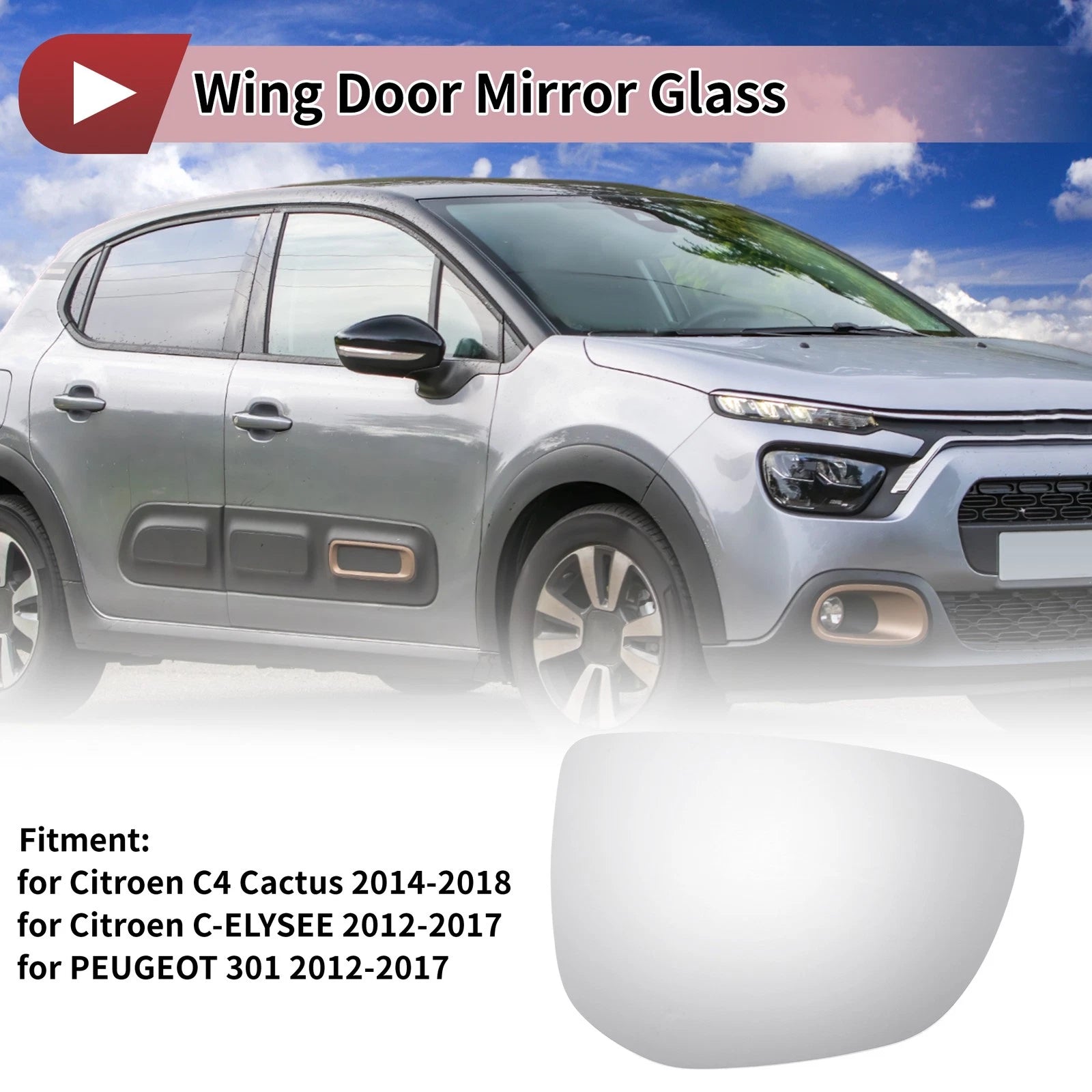 Right Side Wing Mirror Glass for Citroen C4 Cactus (2014–2018)