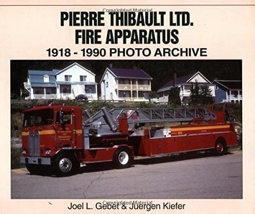 Fire Apparatus for Pierre Thibault Ltd.