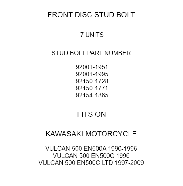 Front Disc Stud Bolt for Kawasaki Vulcan 500 EN500A EN500C (1990–2009)