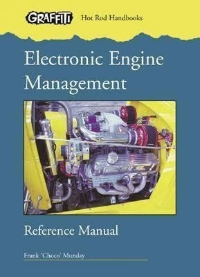 Electronic Engine Management Manual for EFI, Ignition, Alternators & Wiring