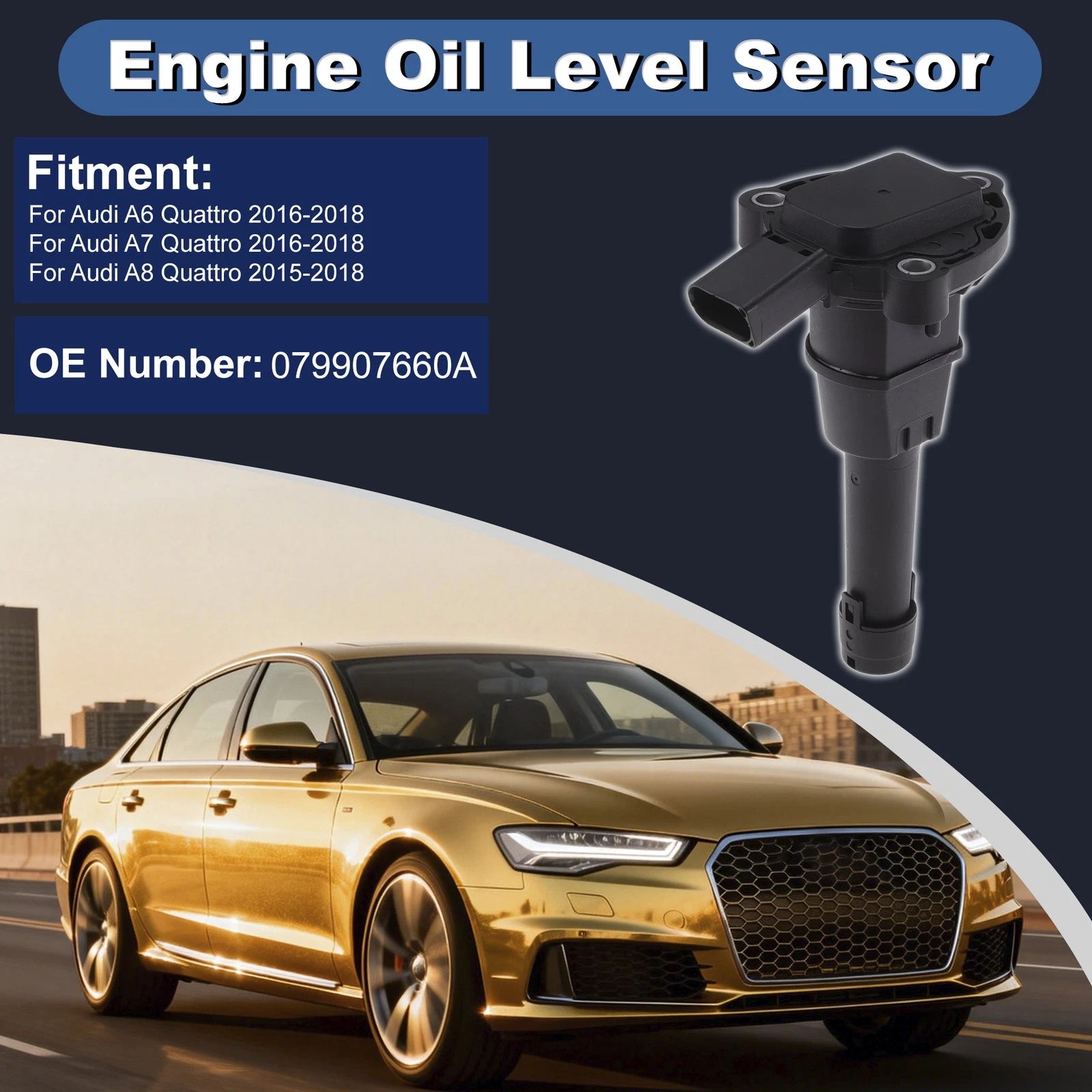 Engine Oil Level Sensor Replacement for Audi A6 Quattro (2016–2018)