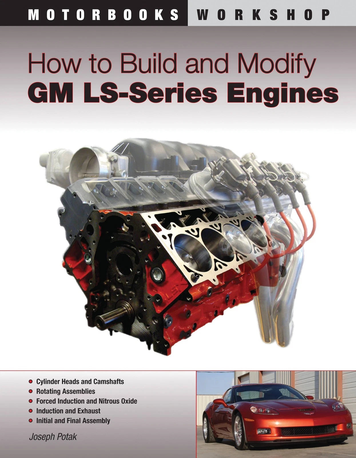 GM Chevrolet Engine Building Guide for LS1, LS2, LS3, LS6, LS7, LS9