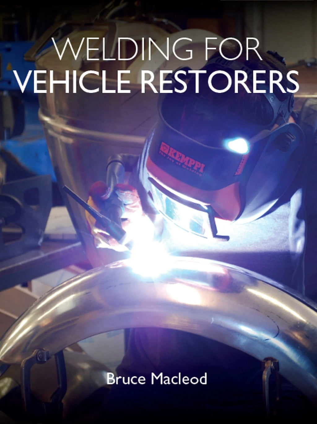 Welding Panels & Joints for Vehicle Restorers (MIG TIG)