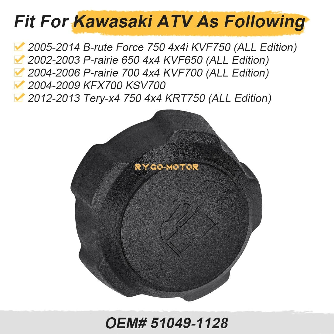 Gas Cap # 51049-1128 for Kawasaki Brute Force 750, Prairie 650, 700, Teryx4 750 (2003–2023)