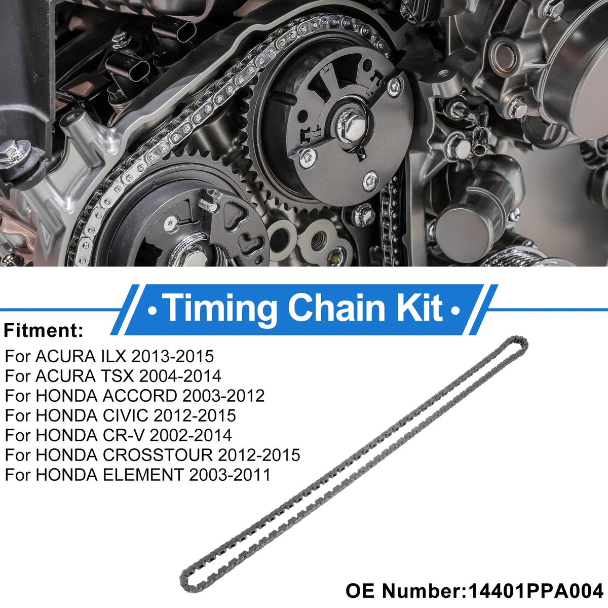 Timing Chain Kit for Acura ILX (2013–2015) No. 14401PPA004