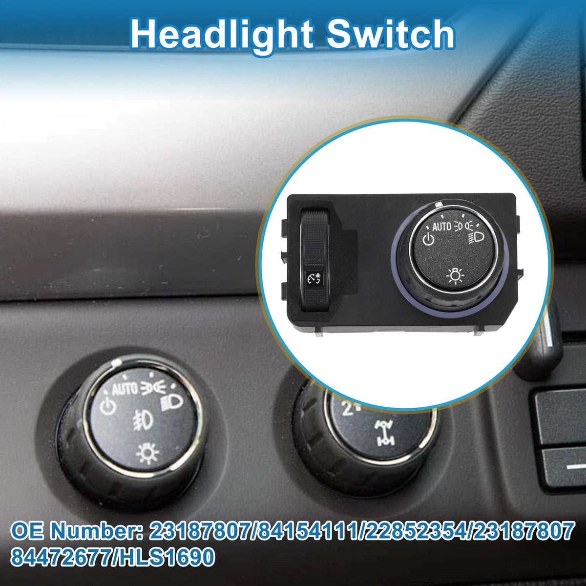 Headlight Switch No.23187807/84 for Chevrolet Silverado 1500 (2015–2017)