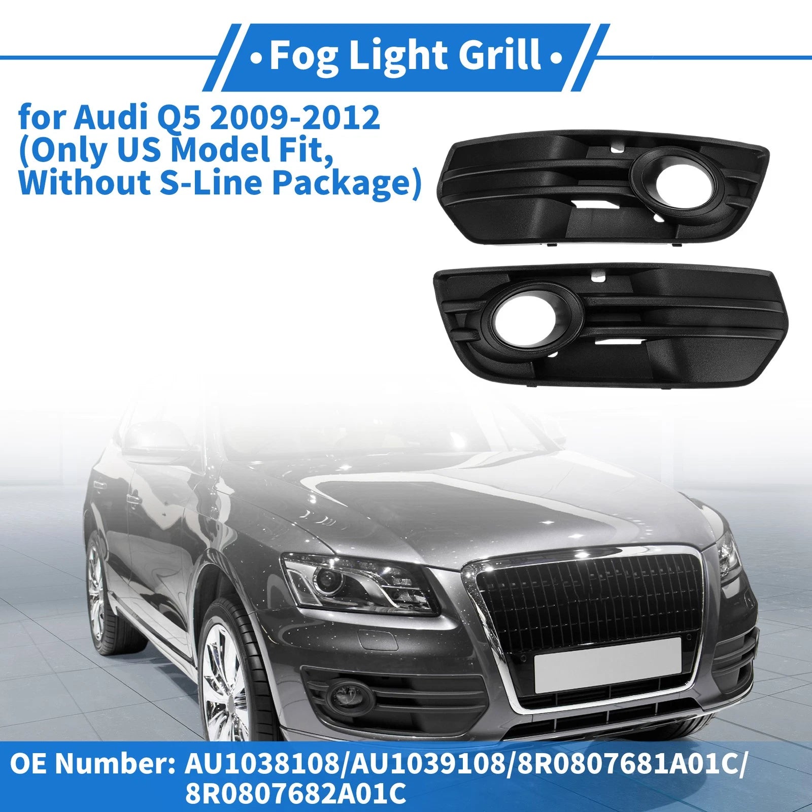 Front Left Right Fog Light Grille Replacement for Audi Q5 (2009–2012)