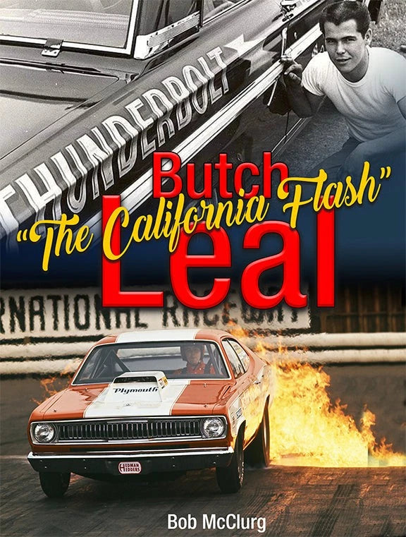 Butch Leal The California Flash NHRA Book