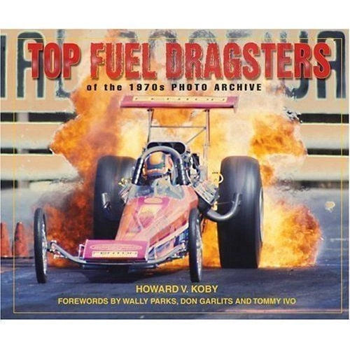 2-Book Collection for Drag Racing & Top Fuel Evolution (1970s)