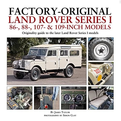 Land Rover Series I Guide (86–109) by James Taylor
