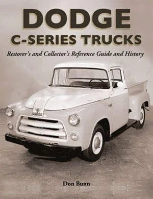Dodge C-Series Trucks Reference Guide (Restorer's & Collector's)