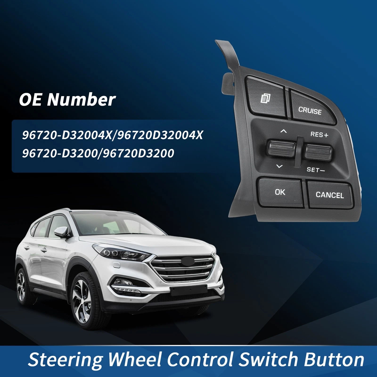 Cruise Control Switch Button for Right Steering Wheel Hyundai Tucson (2016-2018)