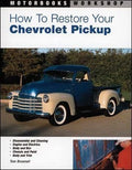 Restoration Guide for Chevrolet Pickup (All Years)