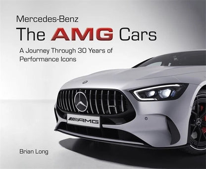 Mercedes-Benz AMG Cars Book (1990–2020)