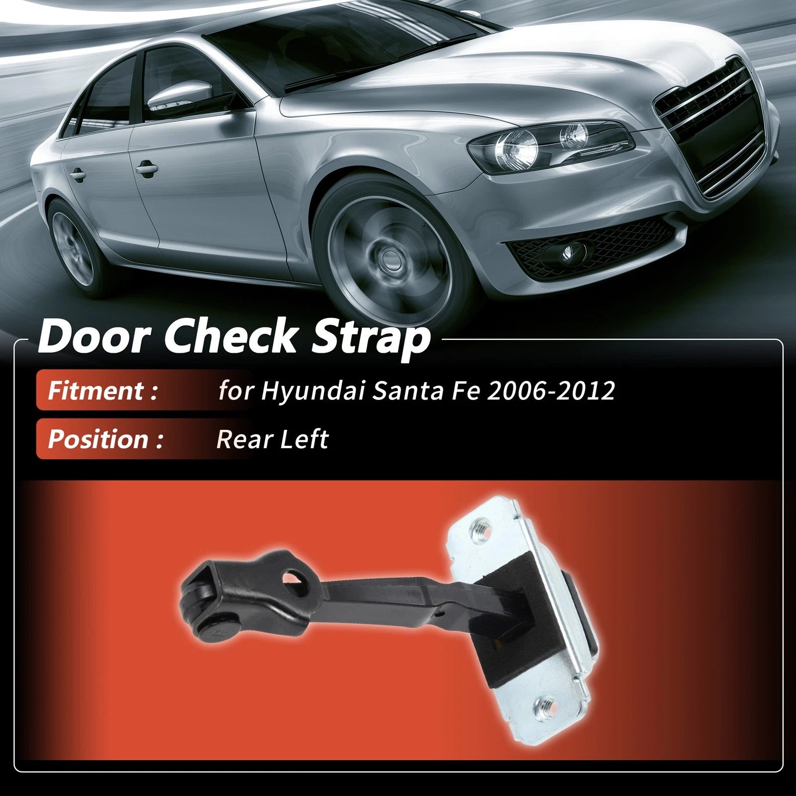 Rear Left Door Check Strap for Hyundai Santa Fe (2006–2012)