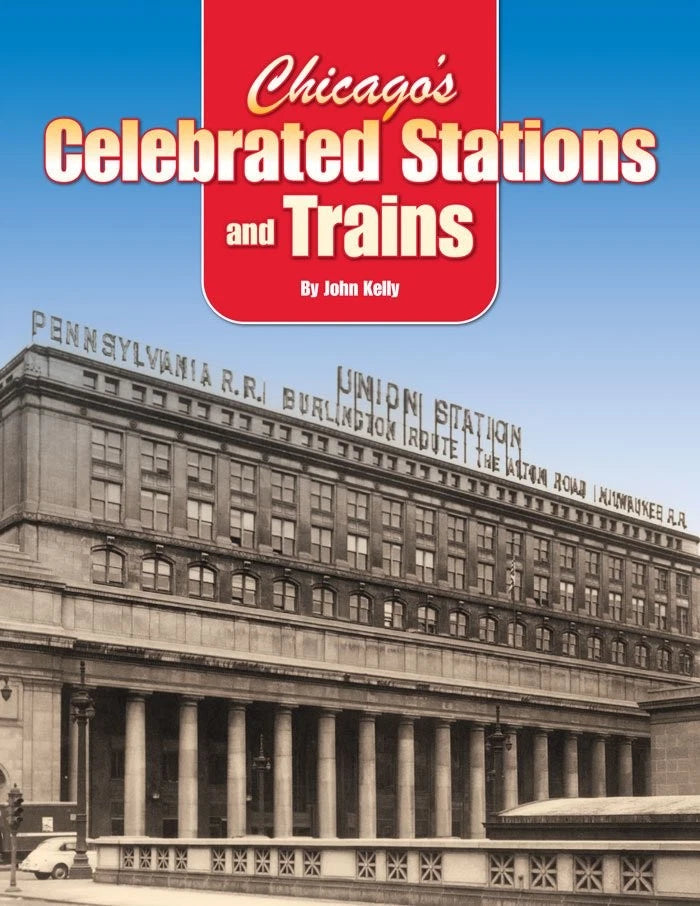 Chicago Celebrated Stations & Trains Book
